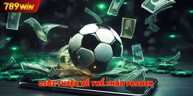 Giới thiệu về thể thao 789win
